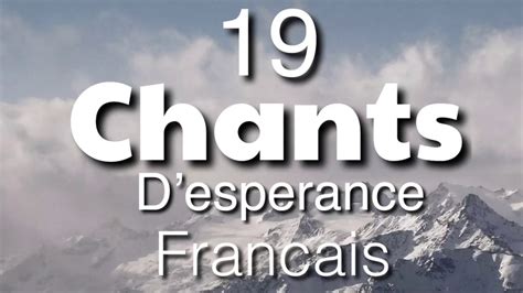 chantefrance|chant d esperance en francais.